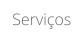 Serviços