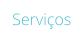Serviços